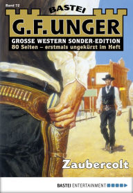 Title: G. F. Unger Sonder-Edition 72: Zaubercolt, Author: G. F. Unger