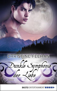 Title: Dunkle Symphonie der Liebe, Author: Christine Feehan