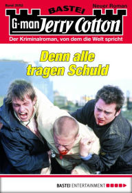 Title: Jerry Cotton 3052: Denn alle tragen Schuld, Author: Jerry Cotton