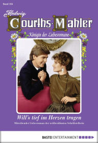 Title: Hedwig Courths-Mahler - Folge 104: Will's tief im Herzen tragen, Author: Hedwig Courths-Mahler