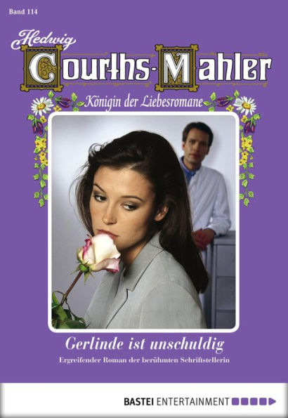 Hedwig Courths-Mahler - Folge 114: Gerlinde ist unschuldig