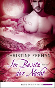 Title: Im Besitz der Nacht: Roman, Author: Christine Feehan