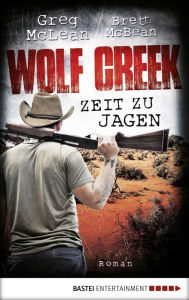 Ebooks magazines download Wolf Creek - Zeit zu jagen: Roman by Greg McLean 9783732522811 (English Edition) DJVU