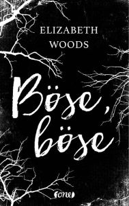 Title: Böse, böse, Author: Elizabeth Woods