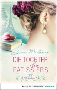 Free german books download pdf Die Tochter des Patissiers: Roman in English