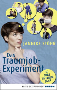 Free full audio books downloads Das Traumjob-Experiment: 30 Jobs in einem Jahr  English version