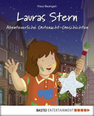Title: Lauras Stern - Abenteuerliche Gutenacht-Geschichten: Band 11, Author: Klaus Baumgart