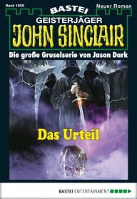 Title: John Sinclair 1955: Das Urteil, Author: Jason Dark