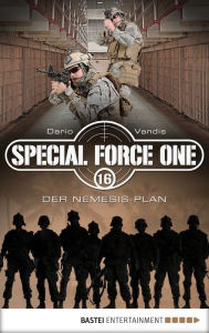 Title: Special Force One 16: Der Nemesis-Plan, Author: Dario Vandis