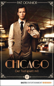 Title: Chicago - Der Tod spielt mit, Author: Pat Connor