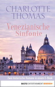 Title: Venezianische Sinfonie, Author: Charlotte Thomas