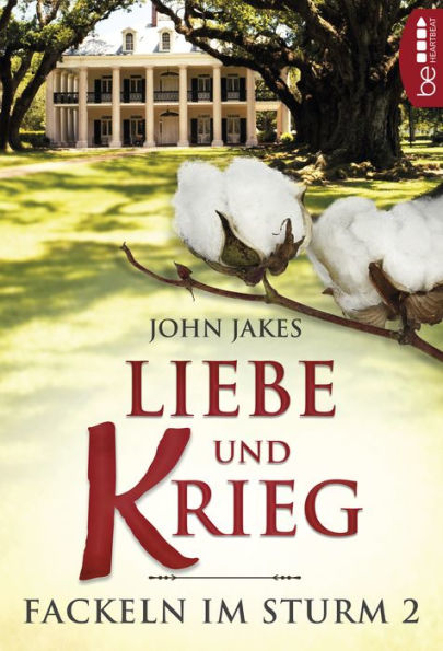 Liebe und Krieg: Fackeln im Sturm 2