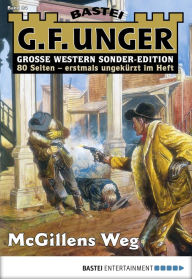 Title: G. F. Unger Sonder-Edition 84: McGillens Weg, Author: G. F. Unger