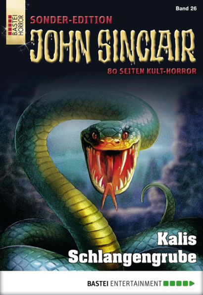 John Sinclair Sonder-Edition 26: Kalis Schlangengrube
