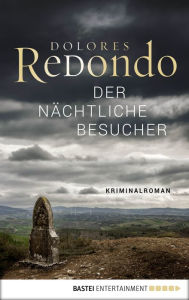 Title: Der nächtliche Besucher: Kriminalroman, Author: Dolores Redondo