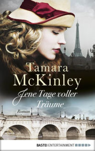 Title: Jene Tage voller Träume: Roman, Author: Tamara McKinley
