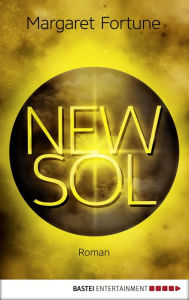 Title: New Sol: Roman, Author: Margaret Fortune