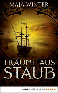 Title: Träume aus Staub: Roman, Author: Maja Winter