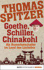 Goethe, Schiller, Chinakohl: Als Humorbotschafter im Land des Lächelns