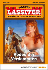 Title: Lassiter 2287: Rodeo der Verdammten, Author: Jack Slade