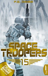 Title: Space Troopers - Folge 15: Eiskalt, Author: P. E. Jones