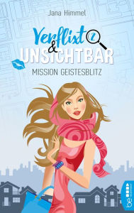 Title: Verflixt und unsichtbar: Mission Geistesblitz, Author: Stephan Mitsch