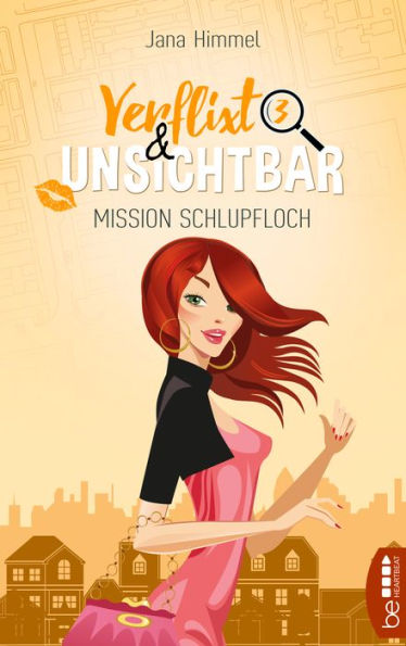 Verflixt und unsichtbar: Mission Schlupfloch