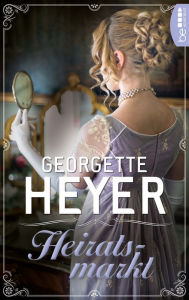 Title: Heiratsmarkt, Author: Georgette Heyer