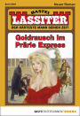 Lassiter 2293: Goldrausch im Prärie Express