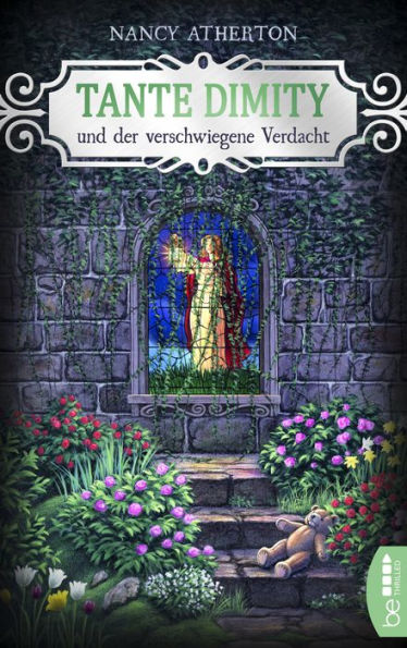 Tante Dimity und der verschwiegene Verdacht: Wie alles begann (Aunt Dimity and the Duke)