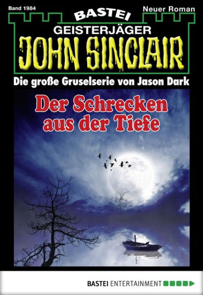 John Sinclair 1984: Der Schrecken aus der Tiefe