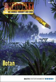 Title: Maddrax 430: Botan, Author: Manfred Weinland