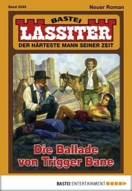 Title: Lassiter 2295: Die Ballade von Trigger Bane, Author: Jack Slade