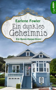 Title: Ein dunkles Geheimnis, Author: Earlene Fowler