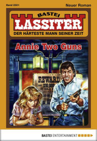 Title: Lassiter 2301: Annie Two Guns, Author: Jack Slade