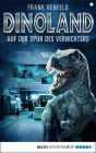 Dino-Land - Folge 06: Auf der Spur des Vernichters