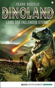 Title: Dino-Land - Folge 12: Land der fallenden Sterne, Author: Frank Rehfeld