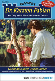 Title: Dr. Karsten Fabian - Folge 166: Geständnis unter weißen Birken, Author: Ulrike Larsen