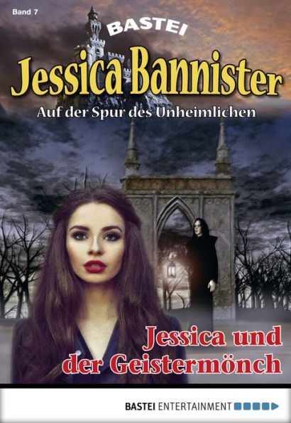 Jessica Bannister - Folge 007: Jessica und der Geistermönch