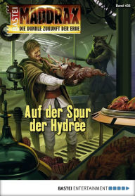 Title: Maddrax - Folge 435: Auf der Spur der Hydree, Author: Lucy Guth