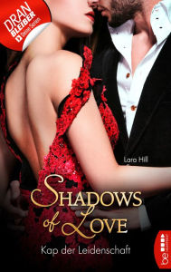 Title: Kap der Leidenschaft - Shadows of Love, Author: Lara Hill