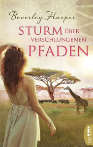 Title: Sturm über verschlungenen Pfaden: Roman, Author: Beverley Harper