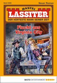 Title: Lassiter 2308: Flucht aus Virginia City, Author: Jack Slade