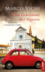 Title: Das Geheimnis der Signora: Ein Fall für Commissario Casini, Author: Marco Vichi