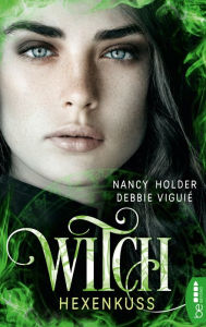 Title: Witch - Hexenkuss, Author: Debbie Viguié