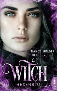 Title: Witch - Hexenblut, Author: Debbie Viguié