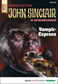 Title: John Sinclair Sonder-Edition 38: Vampir-Express, Author: Jason Dark