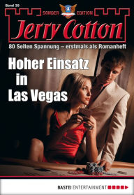 Title: Jerry Cotton Sonder-Edition 39: Hoher Einsatz in Las Vegas, Author: Jerry Cotton