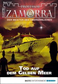 Title: Professor Zamorra 1107: Tod auf dem Gelben Meer, Author: Andreas Balzer