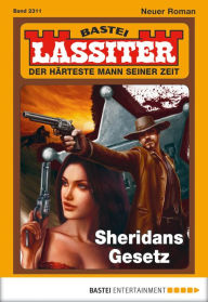 Title: Lassiter 2311: Sheridans Gesetz, Author: Jack Slade